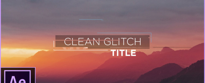 After-Effects-Tutorial-Clean-Glitch-Titles